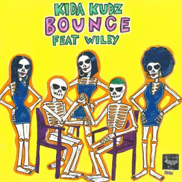 Kida Kudz - Bounce Ft. Wiley